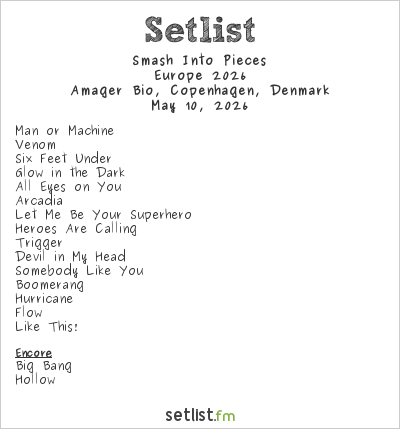 Smash Into Pieces Setlist Amager Bio, Copenhagen, Denmark, Europe 2026