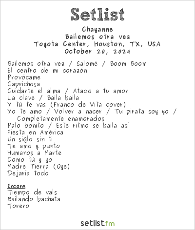 Chayanne at Toyota Center, Houston, TX, USA Setlist