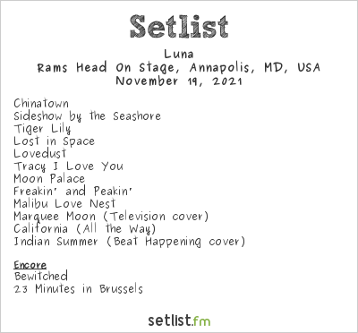 Luna at Rams Head On Stage, Annapolis, MD, USA Setlist