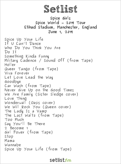 Spice Girls at Etihad Stadium, Manchester, England Setlist