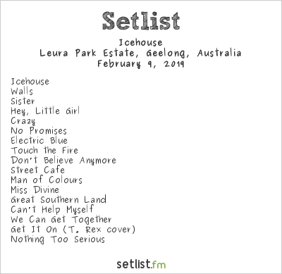 Icehouse at Leura Park Estate, Geelong, Australia Setlist