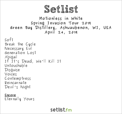 Motionless in White at Green Bay Distillery, Ashwaubenon, WI, USA Setlist