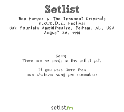 Ben Harper & The Innocent Criminals at Oak Mountain Amphitheatre, Pelham, AL, USA Setlist