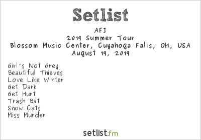 AFI at Blossom Music Center, Cuyahoga Falls, OH, USA Setlist
