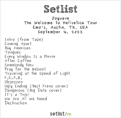 Joywave at Emo's, Austin, TX, USA Setlist