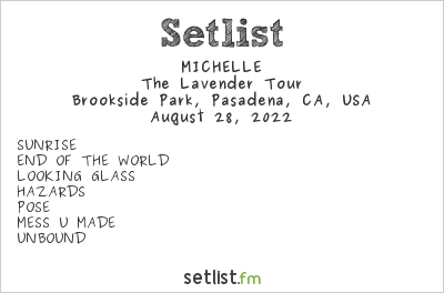 MICHELLE at This Ain't No Picnic 2022 Setlist