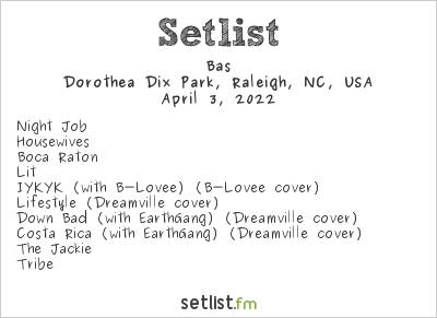 Bas at Dreamville Festival 2022 Setlist