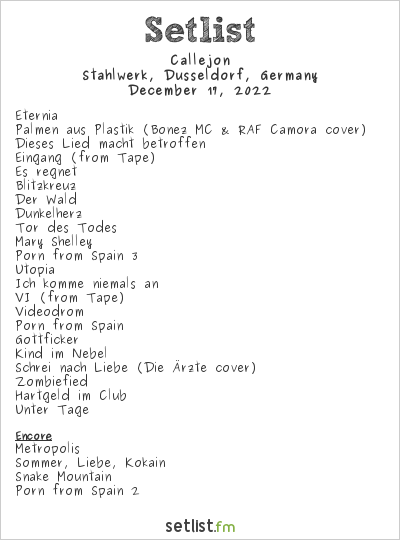 Callejon at Stahlwerk, Dusseldorf, Germany Setlist