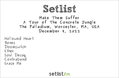 Make Them Suffer at The Palladium, Worcester, MA, USA Setlist