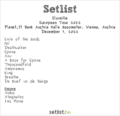 Eluveitie Setlist Planet.tt Bank Austria Halle Gasometer, Vienna, Austria, European Tour 2022