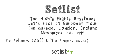 The Mighty Mighty Bosstones at The Garage, London, England Setlist