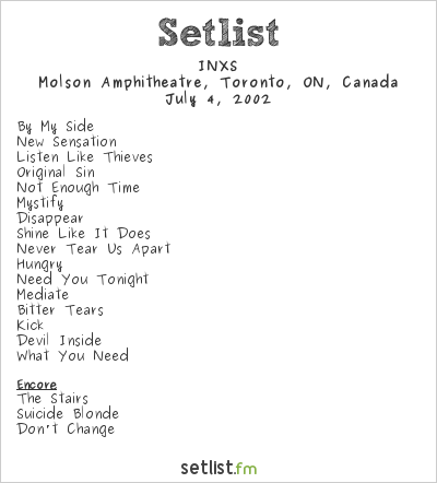 INXS at Molson Amphitheatre, Toronto, ON, Canada Setlist