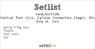 AWOLNATION at Summerfest 2011 Setlist
