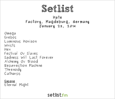Hate at Factory, Magdeburg, Germany Setlist