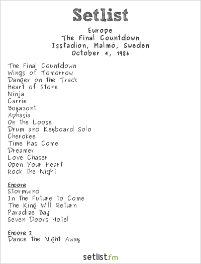 Europe at Isstadion, Malmö, Sweden Setlist