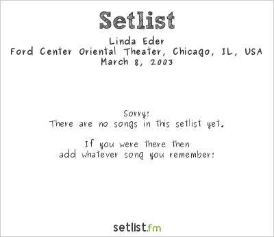 Linda Eder at Ford Center Oriental Theater, Chicago, IL, USA Setlist