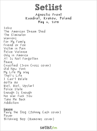 Agnostic Front at Kwadrat, Kraków, Poland Setlist