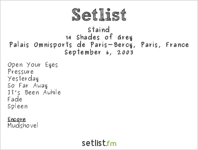 Staind at Palais Omnisports de Paris-Bercy, Paris, France Setlist