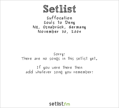 Suffocation at N8, Osnabrück, Germany Setlist