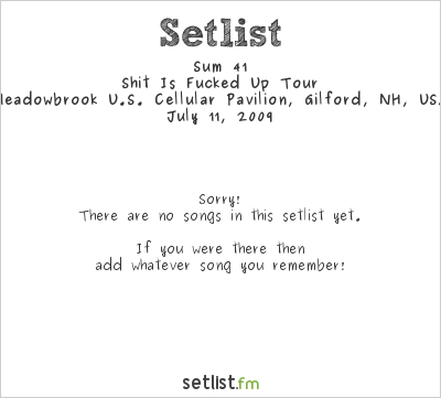 Sum 41 at Meadowbrook U.S. Cellular Pavilion, Gilford, NH, USA Setlist