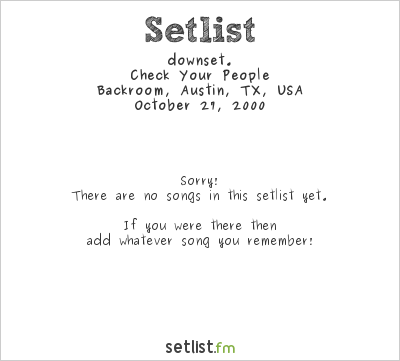 downset. at Backroom, Austin, TX, USA Setlist