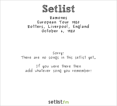 Ramones at Rotters, Liverpool, England Setlist