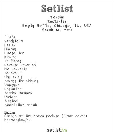 Torche at Empty Bottle, Chicago, IL, USA Setlist