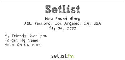New Found Glory at AOL Sessions, Los Angeles, CA, USA Setlist