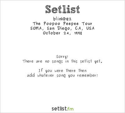 blink‐182 at SOMA, San Diego, CA, USA Setlist
