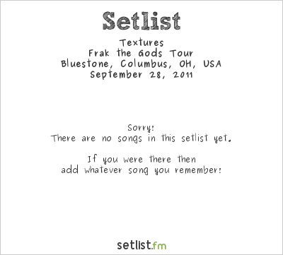 Textures at Bluestone, Columbus, OH, USA Setlist