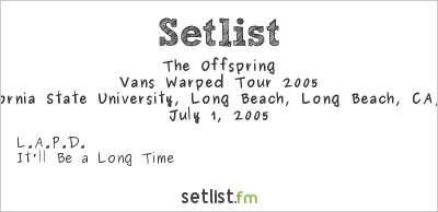 The Offspring at Warped Tour 2005 Setlist