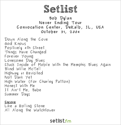 Bob Dylan at Convocation Center, DeKalb, IL, USA Setlist
