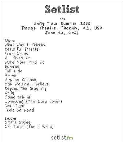 311 at Dodge Theatre, Phoenix, AZ, USA Setlist