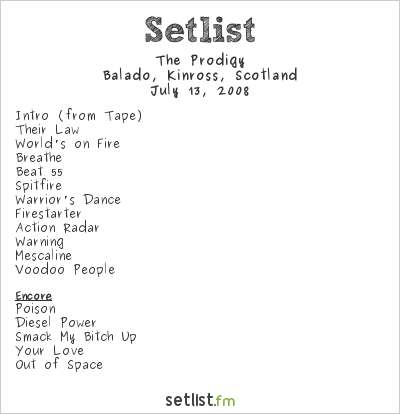 The Prodigy at T in the Park 2008 Setlist