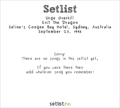 Urge Overkill at Selina's Coogee Bay Hotel, Sydney, Australia Setlist