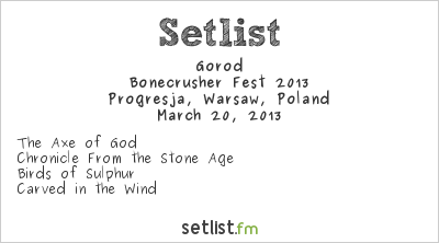 Gorod at Progresja, Warsaw, Poland Setlist