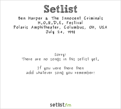 Ben Harper & The Innocent Criminals at Polaris Amphitheater, Columbus, OH, USA Setlist