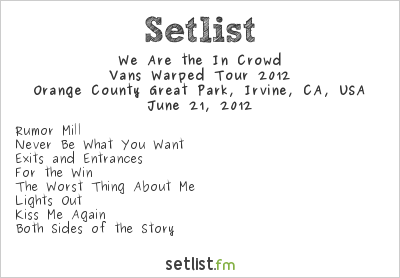 We Are the In Crowd at Warped Tour 2012 Setlist