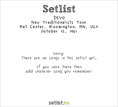 DEVO at Met Center, Bloomington, MN, USA Setlist