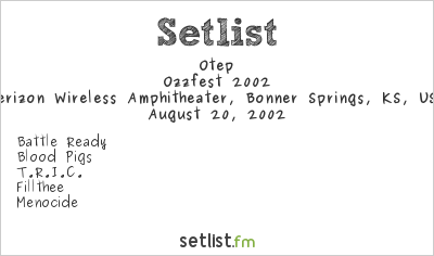 Otep at Ozzfest 2002 (Bonner Springs, KS) Setlist