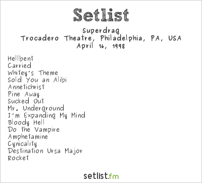 Superdrag at Trocadero Theatre, Philadelphia, PA, USA Setlist