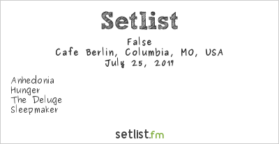 False at Cafe Berlin, Columbia, MO, USA Setlist