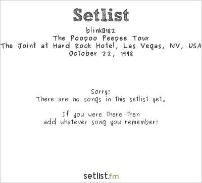 blink‐182 at The Joint at Hard Rock Hotel, Las Vegas, NV, USA Setlist
