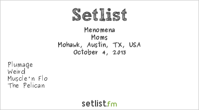 Menomena at Mohawk, Austin, TX, USA Setlist