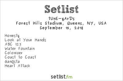 tUnE-yArDs at Forest Hills Stadium, Queens, NY, USA Setlist