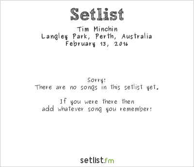 Tim Minchin at Perth International Arts Festival 2016 Setlist