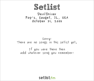 DevilDriver at Pop's, Sauget, IL, USA Setlist