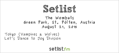 The Wombats at FM4 Frequency Festival 2015 Setlist