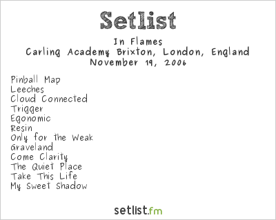 In Flames at Carling Academy Brixton, London, England Setlist