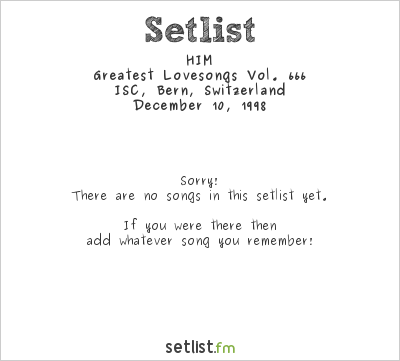 HIM at ISC, Bern, Switzerland Setlist